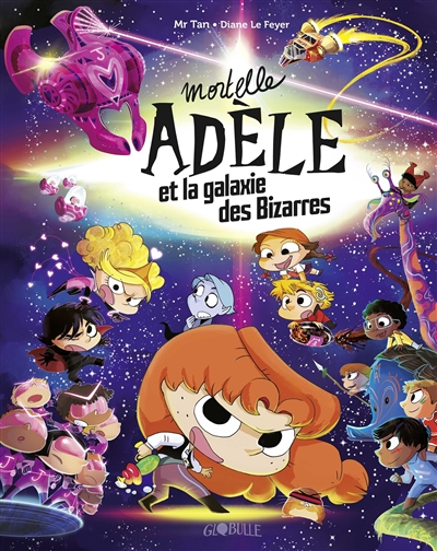 Mortelle Adèle et la galaxie des bizarres - 