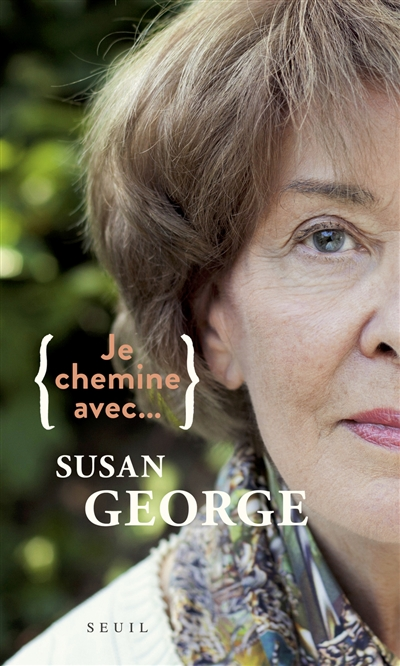 Je chemine... avec Susan George - 