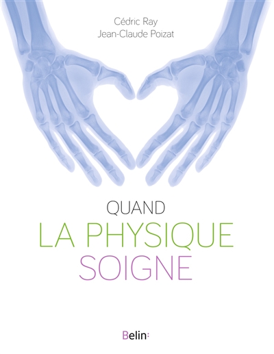 Quand la physique soigne - 