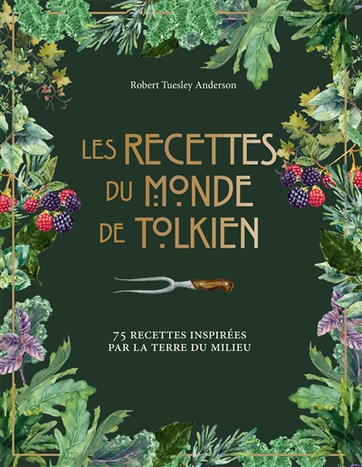 Les recettes du monde de Tolkien - 