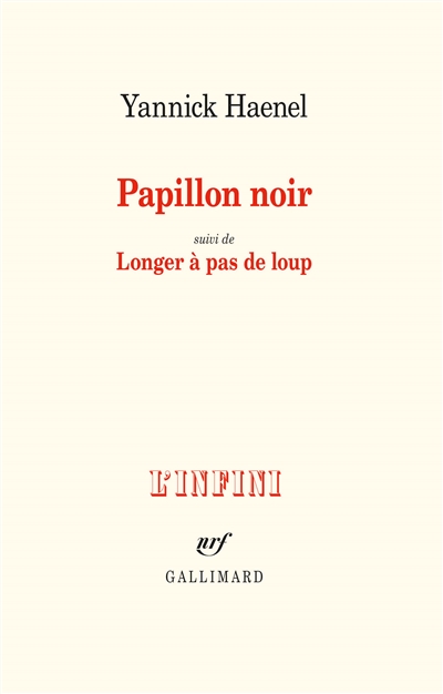 Papillon noir - suivi de Longer à pas de loup - 