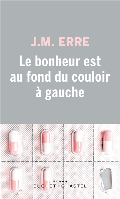 Le bonheur est au fond du couloir à gauche - 