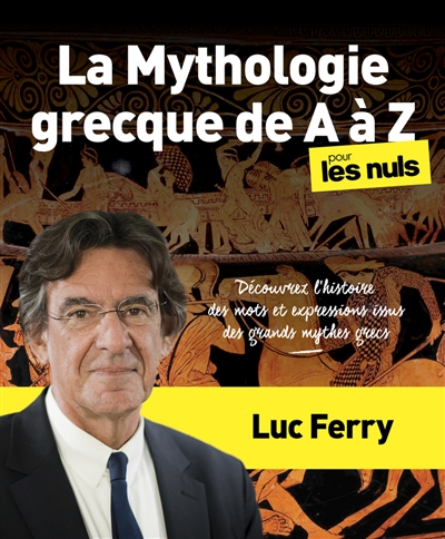 La mythologie grecque de A à Z pour les nuls - 