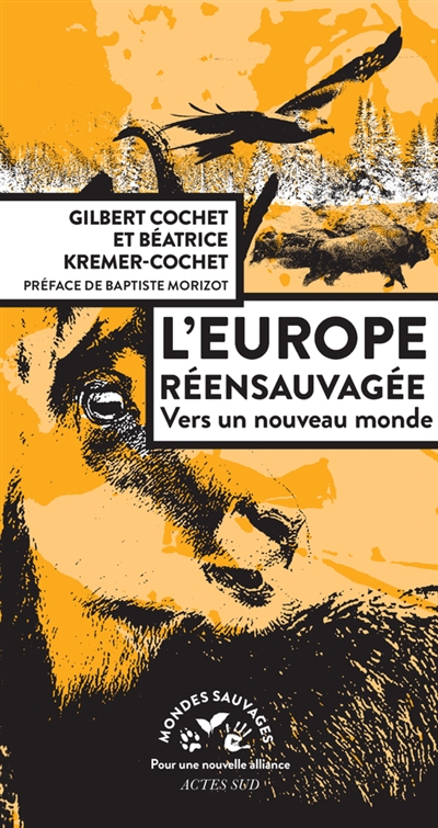 L'europe réensauvagée - 