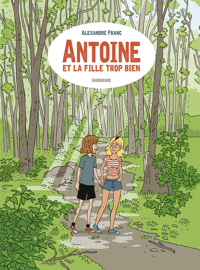 Antoine et la fille trop bien - 