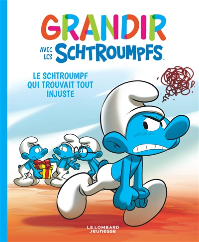 Le Schtroumpf qui trouvait tout injuste - 