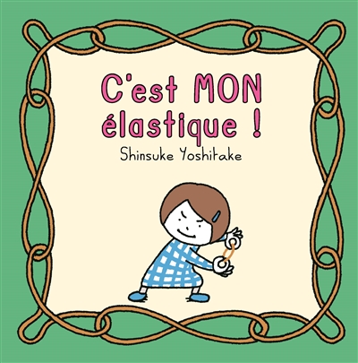 C'est mon élastique ! - 