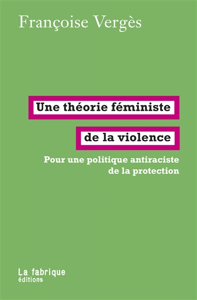 Une théorie féministe de la violence - 