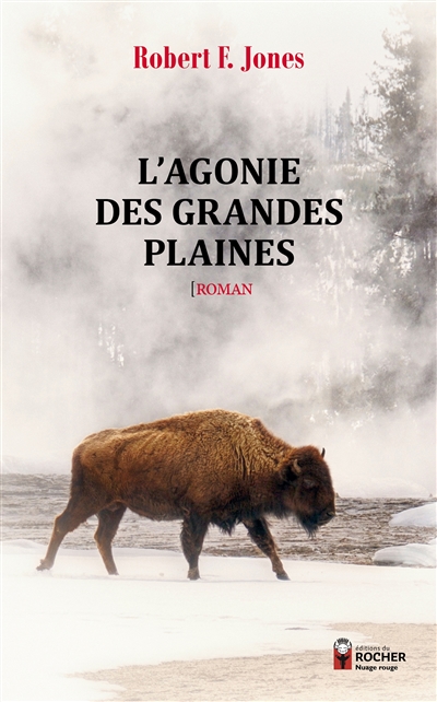 L'agonie des grandes plaines - 