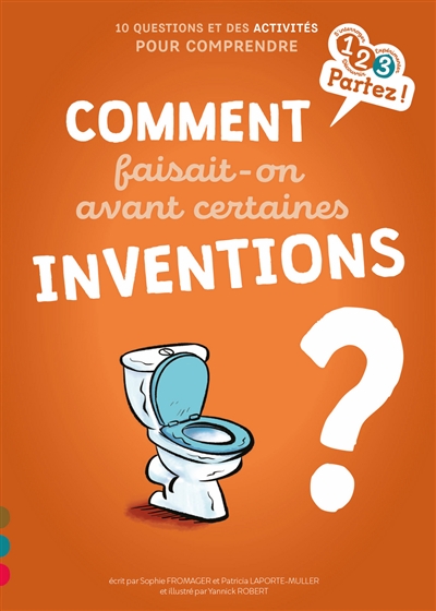 Comment faisait-on avant certaines inventions ? - 