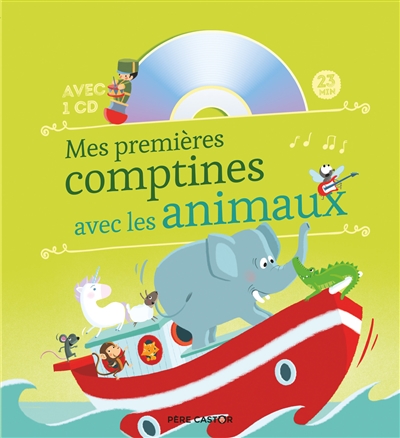 Mes premières comptines avec les animaux - 