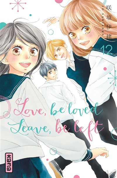 Love, be loved, leave, be left - 