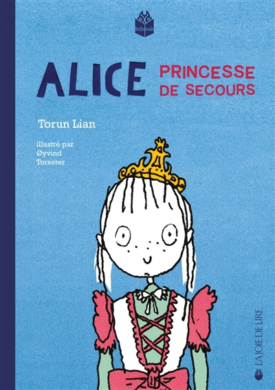 Alice, princesse de secours - 