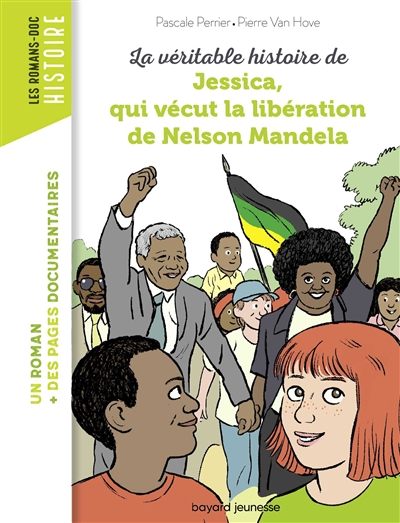 La véritable histoire de Jessica, qui vécut la libération de Nelson…