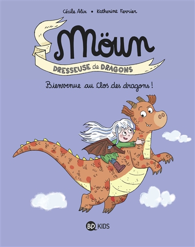 Bienvenue au Clos des dragons ! - 