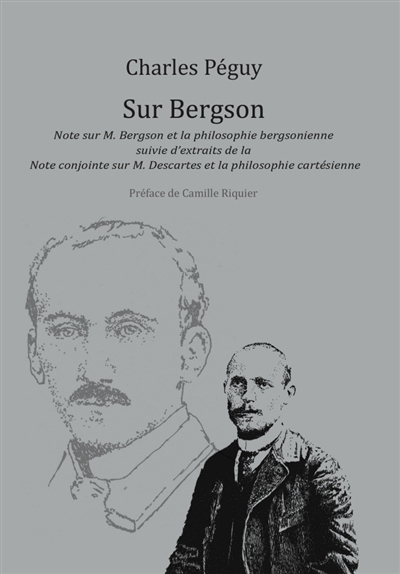 Sur Bergson - suivi de Extraits de la note conjointe sur M. Descartes et…