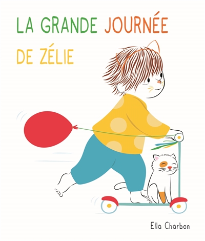 La grande journée de Zélie - 