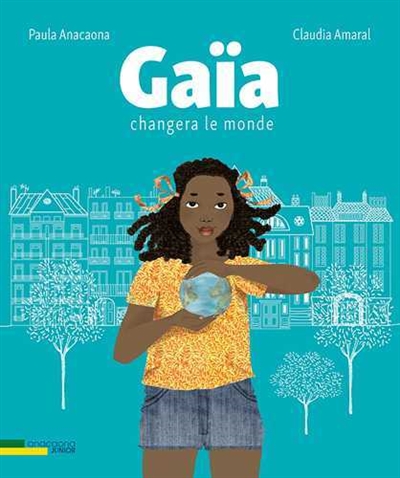 Gaïa changera le monde - 