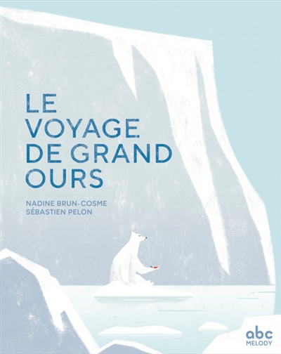 Le voyage de Grand ours - 