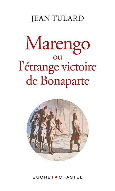 Marengo ou L'étrange victoire de Bonaparte - 