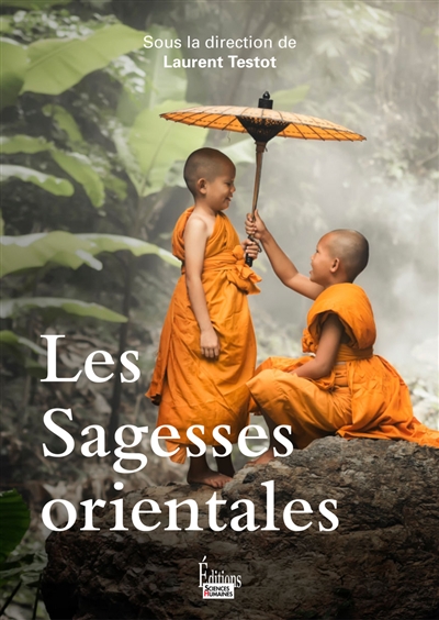 Les sagesses orientales - 