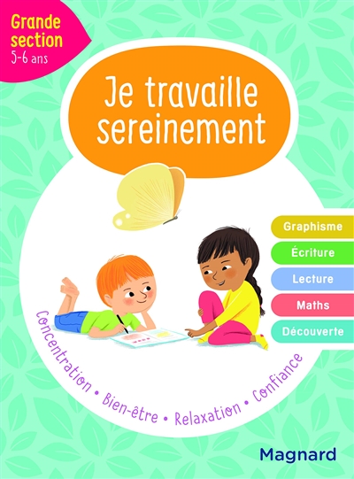 Je travaille sereinement, grande section, 5-6 ans - 