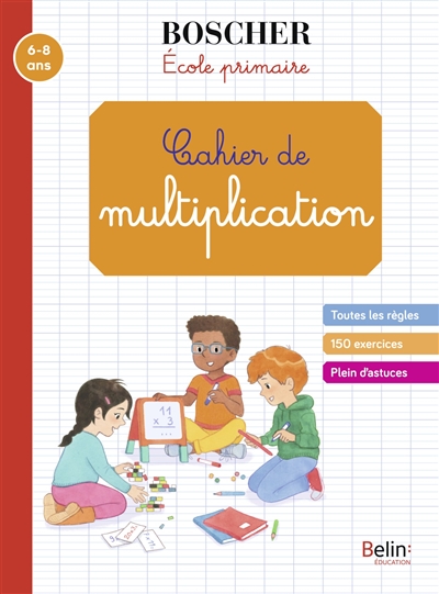 Cahier de multiplication 6-8 ans - 