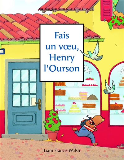 Fais un voeu, Henry l'Ourson - 