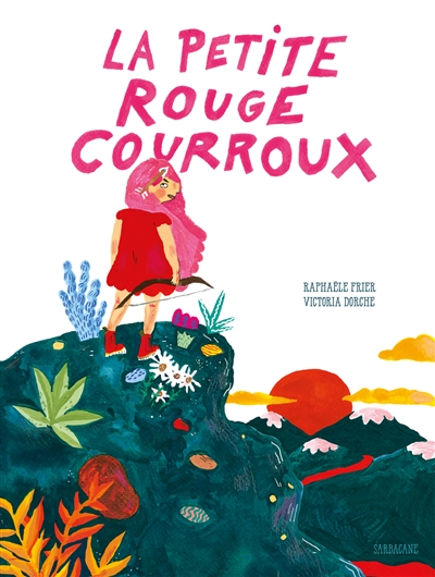 La petite rouge courroux - 