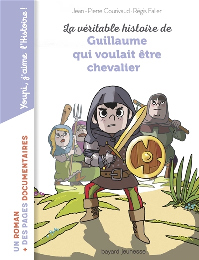 La véritable histoire de Guillaume qui voulait être chevalier - 