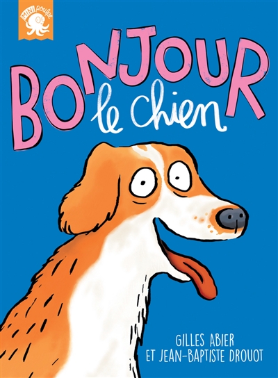 Bonjour le chien - 