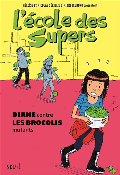 Diane contre les brocolis mutants - 