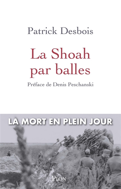 La Shoah par balles - 