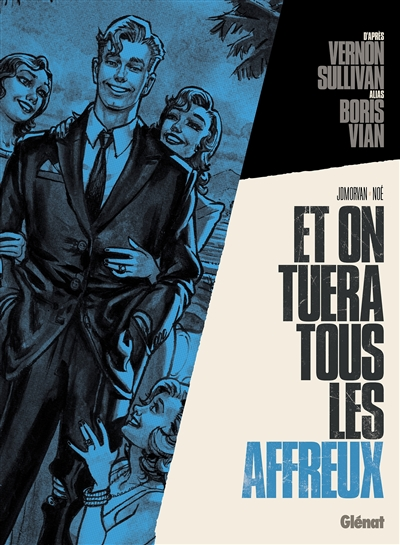 Et on tuera tous les affreux - 