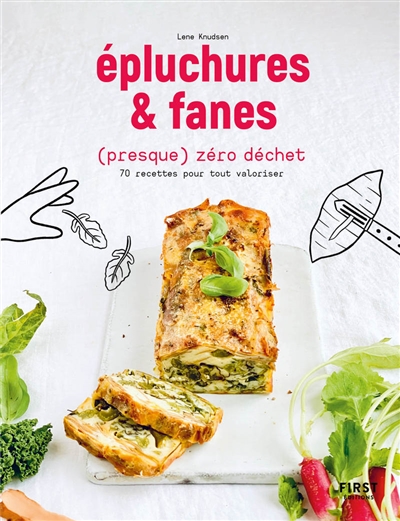 Epluchures & fanes (presque) zéro déchet - 