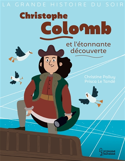 Christophe Colomb et l'étonnante découverte - 