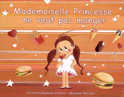 Mademoiselle Princesse ne veut pas manger - 