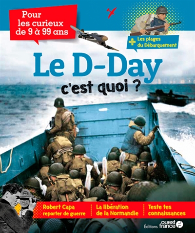 Le D-Day, c'est quoi ? - 