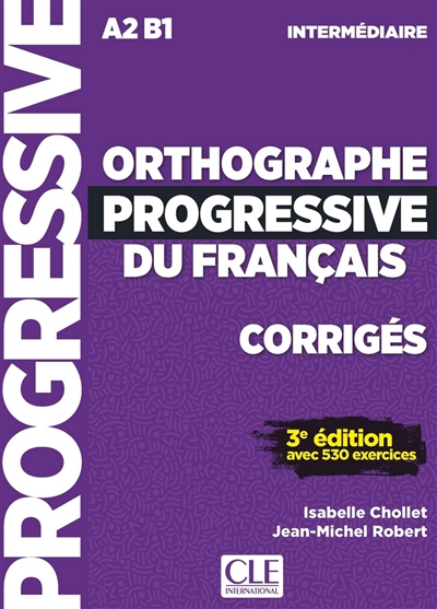 Orthographe progressive du français, corrigés - 