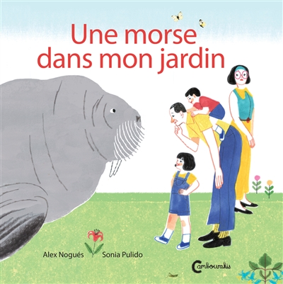 Une morse dans mon jardin - 