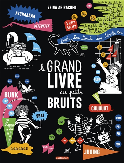 Le grand livre des petits bruits - 