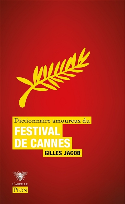 Dictionnaire amoureux du Festival de Cannes - 