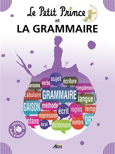 Le Petit Prince et la grammaire - 