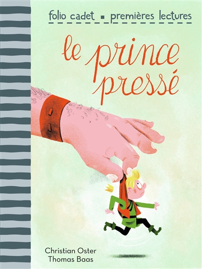 Le prince pressé - 