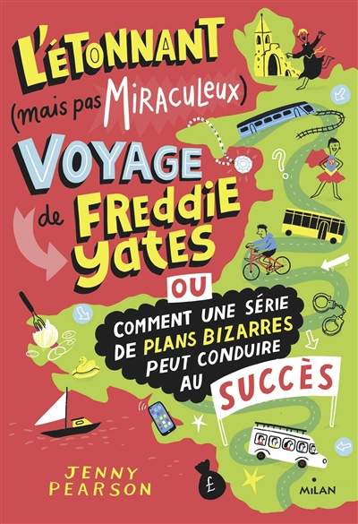 L'étonnant (mais pas miraculeux) voyage de Freddie Yates ou Comment une…