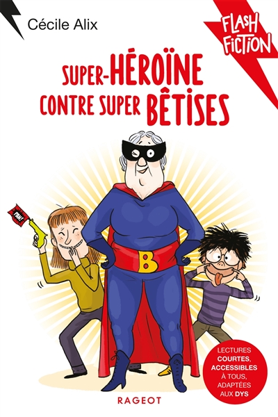 Super-héroïne contre super bêtises - 