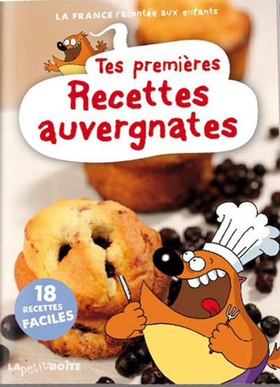 Tes premières recettes auvergnates - 