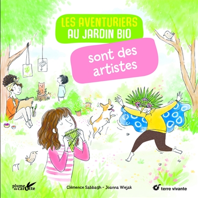 Les aventuriers au jardin bio sont des artistes - 