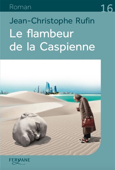 Le flambeur de la Caspienne - 