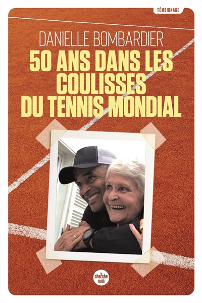 50 ans dans les coulisses du tennis mondial - 